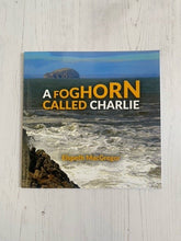 Load image into Gallery viewer, A Foghorn Called Charlie
